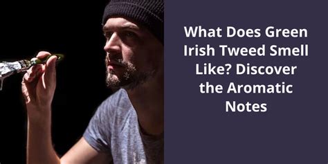 what does green irish tweed smell like